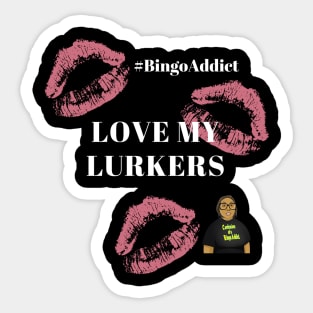 Love My Lurkers Bingo Tee Sticker